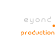 BEYOND Production